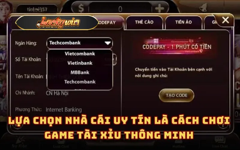 Lựa chọn nhà cái uy tín là cách chơi game tài xỉu thông minh