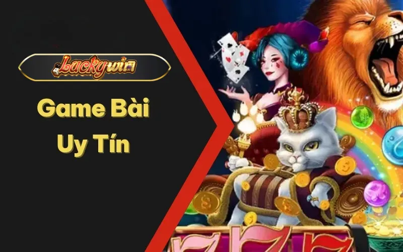 Game bài uy tín